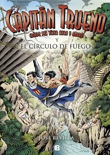 CAPITAN TRUENO Y EL CIRCULO DE FUEGO | 9788466661409 | REVILLA, JOSE | Llibreria Huch - Llibreria online de Berga 