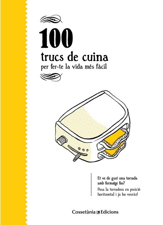 100 TRUCS DE CUINA : PER FER-TE LA VIDA MES FACIL | 9788490346112 | BESTARD VILA, AINA [VER TITULOS] | Llibreria Huch - Llibreria online de Berga 