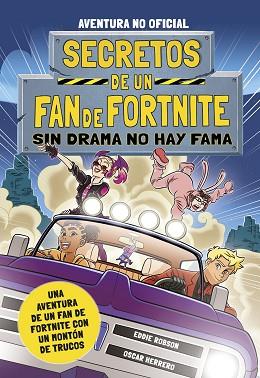 SECRETOS DE UN FAN DE FORTNITE 3: SIN DRAMA NO HAY FAMA | 9788408254348 | ROBSON, EDDIE | Llibreria Huch - Llibreria online de Berga 