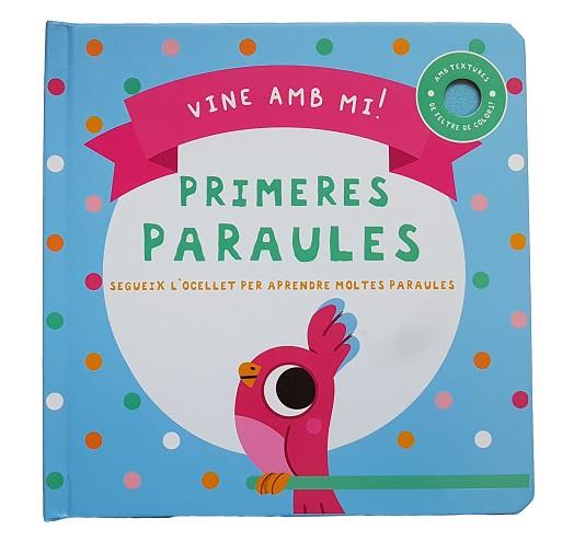 VINE AMB MI! PRIMERES PARAULES | 9788413348117 | Llibreria Huch - Llibreria online de Berga 