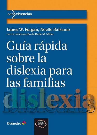 GUÍA RÁPIDA SOBRE LA DISLEXIA PARA LAS FAMILIAS | 9788410282360 | FORGAN, JAMES W./BALSAMO, NOELLO | Llibreria Huch - Llibreria online de Berga 