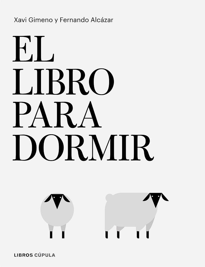 LIBRO PARA DORMIR | 9788448026295 | GIMENO RONDA, XAVIER/ALCÁZAR ZAMBRANO, FERNANDO | Llibreria Huch - Llibreria online de Berga 