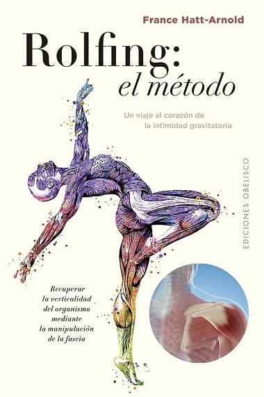 ROLFING: EL MÉTODO, EL | 9788411721172 | HATT-ARNOLD, FRANCE | Llibreria Huch - Llibreria online de Berga 