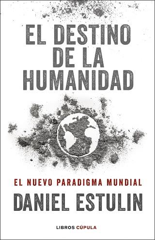 DESTINO DE LA HUMANIDAD, EL | 9788448029531 | ESTULIN, DANIEL | Llibreria Huch - Llibreria online de Berga 