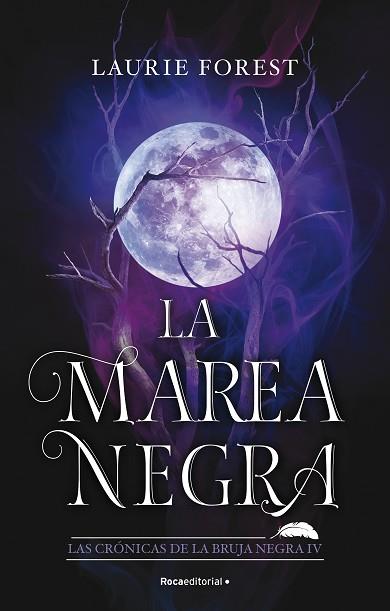 MAREA NEGRA, LA (LAS CRÓNICAS DE LA BRUJA NEGRA 4) | 9788419283801 | FOREST, LAURIE | Llibreria Huch - Llibreria online de Berga 