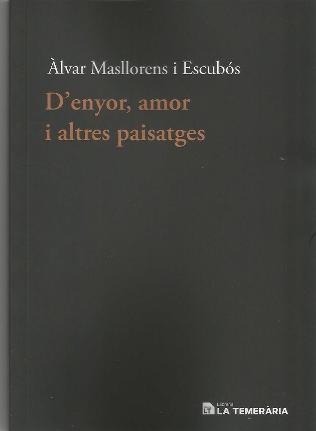 D'ENYOR AMOR I ALTRES PAISATGES - CAT | 9788494320163 | MASLLORENS I ESCUBOS, ALVAR | Llibreria Huch - Llibreria online de Berga 