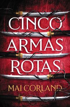 CINCO ARMAS ROTAS | 9788419988324 | CORLAND, MAI | Llibreria Huch - Llibreria online de Berga 