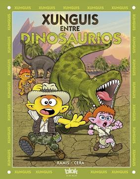 XUNGUIS ENTRE DINOSAURIOS | 9788416075836 | RAMIS/CERA | Llibreria Huch - Llibreria online de Berga 