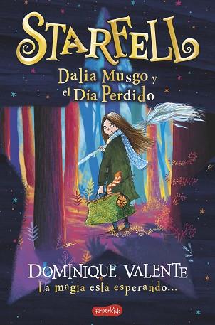 STARFELL. DALIA MUSGO Y EL DÍA PERDIDO | 9788418279140 | VALENTE, DOMINIQUE | Llibreria Huch - Llibreria online de Berga 