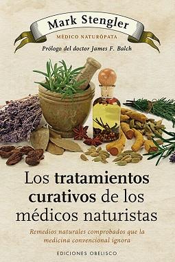 TRATAMIENTOS CURATIVOS DE LOS MEDICOS NATURISTAS, LOS | 9788497778992 | STENGLER, MARK [VER TITULOS] | Llibreria Huch - Llibreria online de Berga 