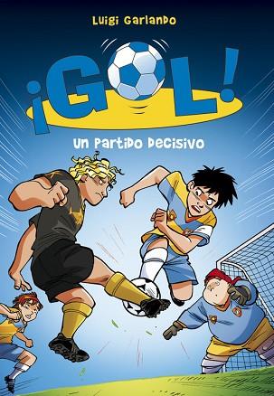 GOL UN PARTIDO DECISIVO | 9788490433560 | GARLANDO, LUIGI | Llibreria Huch - Llibreria online de Berga 