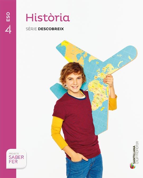 HISTORIA SERIE DESCOBREIX 4 ESO SABER FER | 9788491302780 | VARIOS AUTORES | Llibreria Huch - Llibreria online de Berga 