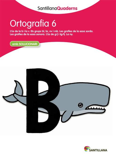 ORTOGRAFIA, EDUCACIO PRIMARIA. QUADERN 6 | 9788468013718 | VARIOS AUTORES | Llibreria Huch - Llibreria online de Berga 