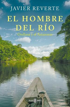 HOMBRE DEL RÍO, EL | 9788401033841 | REVERTE, JAVIER | Llibreria Huch - Llibreria online de Berga 