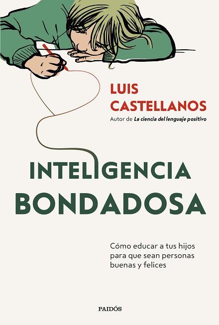 INTELIGENCIA BONDADOSA | 9788449342424 | CASTELLANOS, LUIS | Llibreria Huch - Llibreria online de Berga 