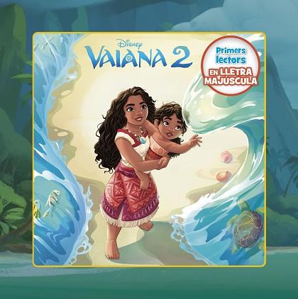 VAIANA 2. PRIMERS LECTORS EN LLETRA MAJÚSCULA | 9788413899541 | DISNEY | Llibreria Huch - Llibreria online de Berga 