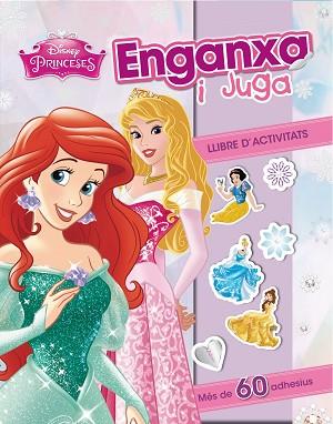 PRINCESES ENGANXA I JUGA | 9788490576335 | DISNEY | Llibreria Huch - Llibreria online de Berga 