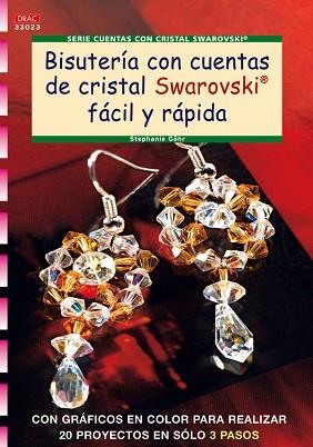 BISUTERIA CON CUENTAS DE CRISTAL SWAROVSKI FACIL Y RAPIDA | 9788498740783 | GOHR, STEPHANIE [VER TITULOS] | Llibreria Huch - Llibreria online de Berga 