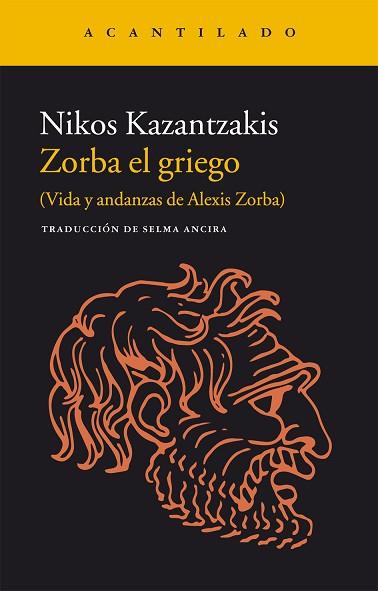 ZORBA EL GRIEGO | 9788416011728 | KAZANTZAKIS, NIKOS (1883-1957) [VER TITULOS] | Llibreria Huch - Llibreria online de Berga 