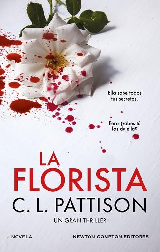 FLORISTA, LA. UN OSCURO SECRETO, UNA FIESTA SANGRIENTA. EL THRILLER BESTSELLER QU | 9788410080249 | PATTISON, C. L. | Llibreria Huch - Llibreria online de Berga 