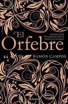 ORFEBRE, EL | 9788408201533 | CAMPOS, RAMÓN | Llibreria Huch - Llibreria online de Berga 