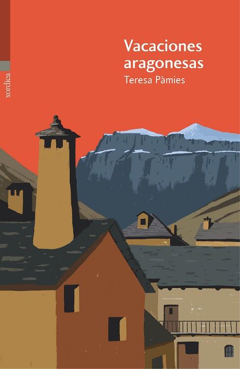 VACACIONES ARAGONESAS | 9788416461219 | PÀMIES I BERTRAN, TERESA | Llibreria Huch - Llibreria online de Berga 