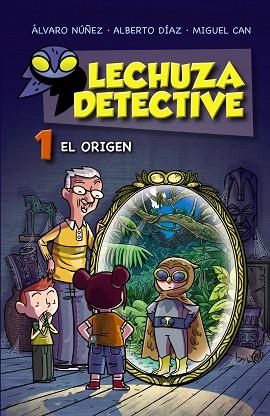 LECHUZA DETECTIVE 1: EL ORIGEN | 9788467861181 | LECHUZA, EQUIPO | Llibreria Huch - Llibreria online de Berga 