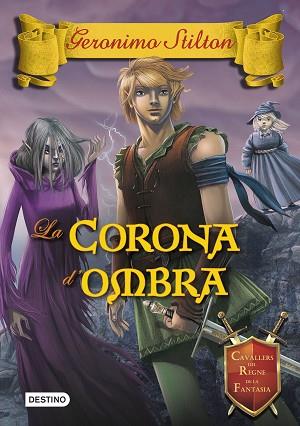 CORONA D'OMBRA, LA | 9788490576595 | STILTON, GERONIMO | Llibreria Huch - Llibreria online de Berga 