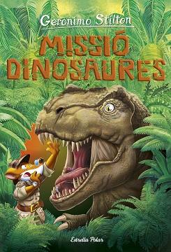 MISSIÓ DINOSAURES | 9788418134838 | STILTON, GERONIMO | Llibreria Huch - Llibreria online de Berga 