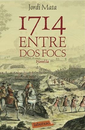 1714 ENTRE DOS FOCS | 9788416334162 | MATA, JORDI | Llibreria Huch - Llibreria online de Berga 