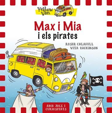 MAX I MIA I ELS PIRATES | 9788424656522 | CALAFELL, ROSER - DICKINSON, VITA | Llibreria Huch - Llibreria online de Berga 