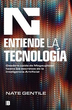 ENTIENDE LA TECNOLOGÍA | 9788466678452 | GENTILE, NATE | Llibreria Huch - Llibreria online de Berga 