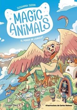 MAGIC ANIMALS 1. EL PODER DE L'AMULET | 8432715174066 | Llibreria Huch - Llibreria online de Berga 