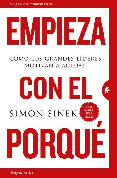 EMPIEZA CON EL PORQUÉ | 9788492921881 | SINEK, SIMON | Llibreria Huch - Llibreria online de Berga 