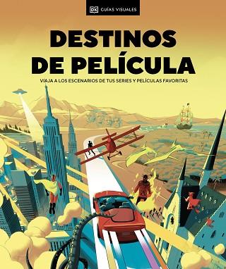 DESTINOS DE PELÍCULA | 9780241700334 | DK | Llibreria Huch - Llibreria online de Berga 