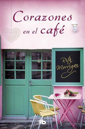 CORAZONES EN EL CAFÉ (PREMIO VERGARA - EL RINCÓN DE LA NOVELA ROMÁNTICA 2017) | 9788490705803 | MORRIGAN, RITA | Llibreria Huch - Llibreria online de Berga 