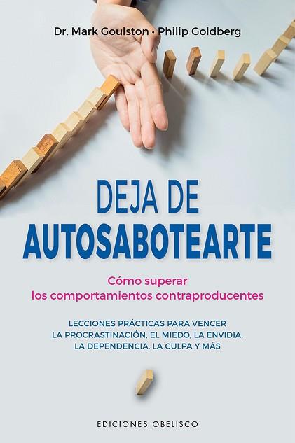 DEJA DE AUTOSABOTEARTE | 9788491117216 | GOULSTON, MARK/GOLDBERG, PHILIP | Llibreria Huch - Llibreria online de Berga 