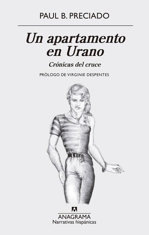 UN APARTAMENTO EN URANO. CRÓNICAS DEL CRUCE | 9788433998767 | PRECIADO, PAUL B. | Llibreria Huch - Llibreria online de Berga 