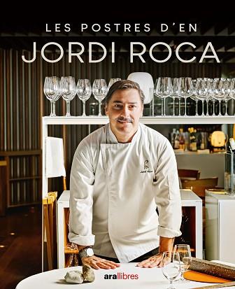 POSTRES D'EN JORDI ROCA, LES | 9788411730785 | ROCA I FONTANÉ, JORDI | Llibreria Huch - Llibreria online de Berga 