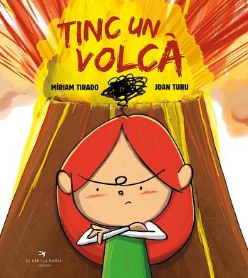 TINC UN VOLCÀ (ÀLBUM IL·LUSTRAT) | 9788418522031 | TIRADO, MIRIAM | Llibreria Huch - Llibreria online de Berga 