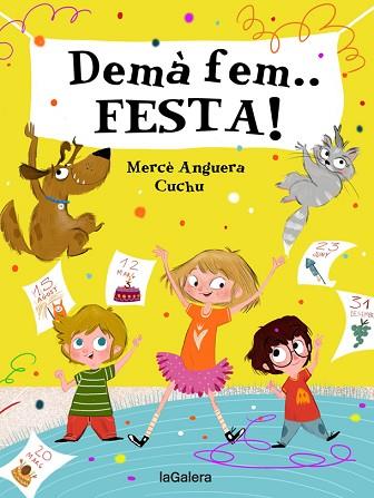 DEMÀ FEM... FESTA! | 9788424668389 | ANGUERA, MERCÈ | Llibreria Huch - Llibreria online de Berga 