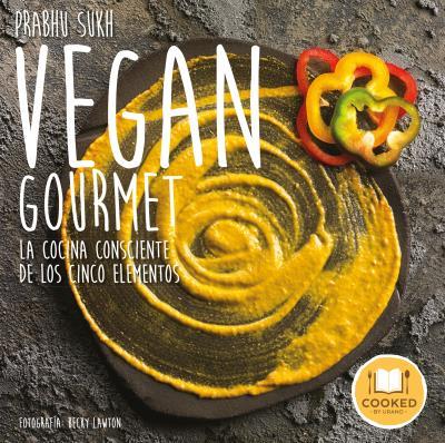 VEGAN GOURMET | 9788479539986 | LAWTON, BECKY/SUKH, PRABHU | Llibreria Huch - Llibreria online de Berga 