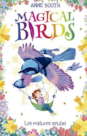 MAGICAL BIRDS 3. LOS MALUROS AZULES | 9788424664244 | BOOTH, ANNE | Llibreria Huch - Llibreria online de Berga 