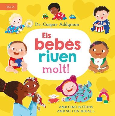 BEBÈS RIUEN MOLT!, ELS | 9788447953301 | ADDYMAN, DR. CASPAR | Llibreria Huch - Llibreria online de Berga 