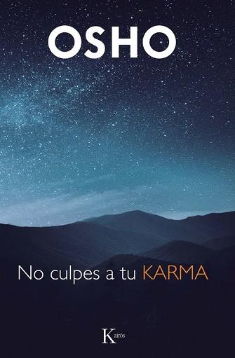 NO CULPES A TU KARMA | 9788411212946 | OSHO | Llibreria Huch - Llibreria online de Berga 