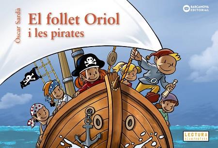 FOLLET ORIOL I LES PIRATES, EL | 9788448963200 | SARDÀ, ÒSCAR | Llibreria Huch - Llibreria online de Berga 