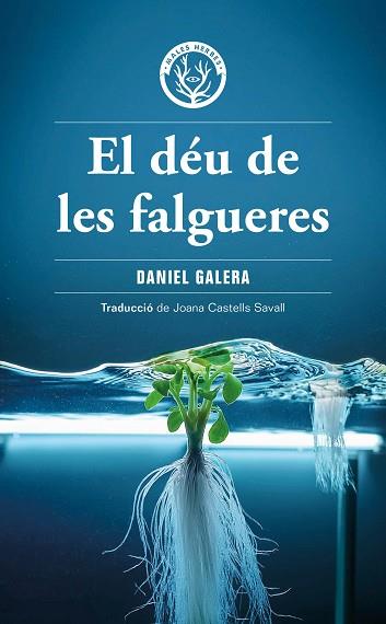 DÉU DE LES FALGUERES, EL | 9788412910919 | GALERA, DANIEL | Llibreria Huch - Llibreria online de Berga 