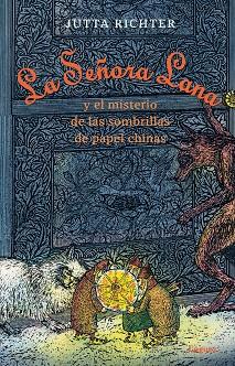 SEÑORA LANA Y EL MISTERIO DE LAS SOMBRILLAS DE PAPEL CHINAS, LA | 9788412158380 | RICHTER, JUTTA | Llibreria Huch - Llibreria online de Berga 