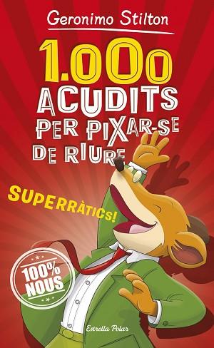 1.000 ACUDITS PER PIXAR-SE DE RIURE | 9788491375463 | STILTON, GERONIMO | Llibreria Huch - Llibreria online de Berga 