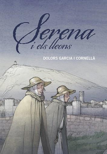 SERENA I ELS LLEONS | 9788466149204 | GARCIA I CORNELLÀ, DOLORS | Llibreria Huch - Llibreria online de Berga 